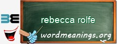 WordMeaning blackboard for rebecca rolfe